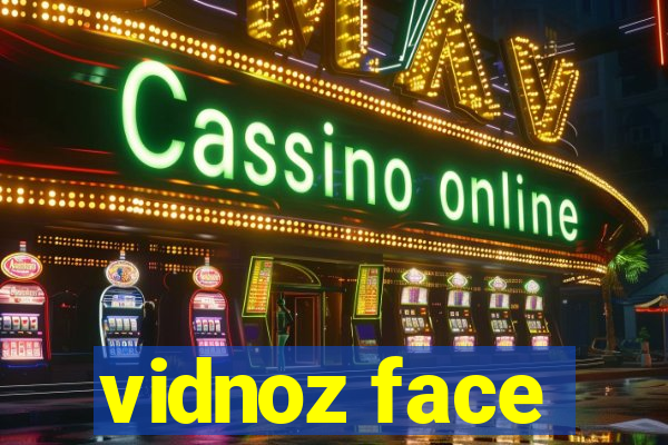 vidnoz face